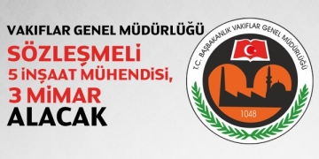 Vakıflar Genel Müdürlüğü Sözleşmeli Personel Alımı
