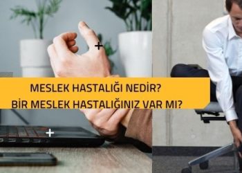 Meslek Hastalığı Nedir? Bir Meslek Hastalığınız Var Mı?