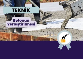 Betonun Yerleştirilmesi
