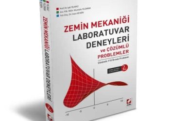 Zemin Mekaniği Laboratuvar Deneyleri ve Çözümlü Problemler