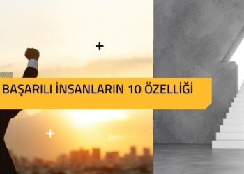 Başarılı İnsanların 10 Özelliği