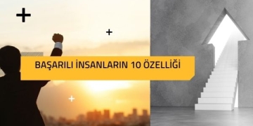 Başarılı İnsanların 10 Özelliği