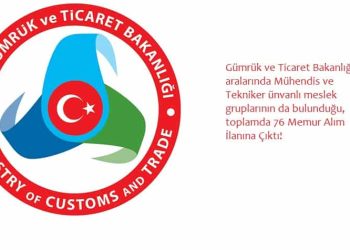 Gümrük ve Ticaret Bakanlığı Mühendis ve Tekniker İlanı