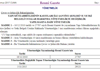 Müteahhit ve Şantiye Şeflerinin o belgeye imza atma yükümlülüğü kaldırıldı