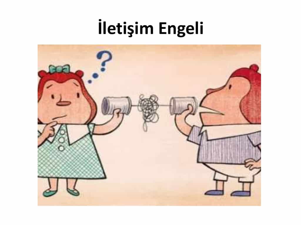 İletişim Nedir? İletişimin Engelleri Nelerdir?