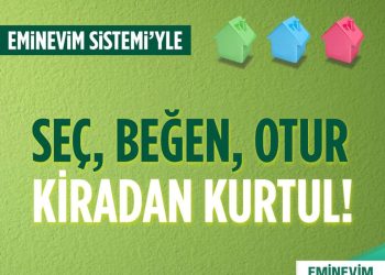 Eminevim Sistemi’yle Konut Kredisi Stresine Son
