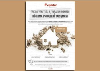 ​“ESKİMEYEN TUĞLA, YAŞAYAN MİMARİ” DİPLOMA PROJELERİ YARIŞMASI