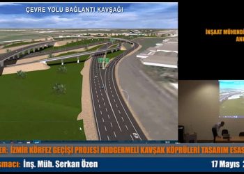 İzmir Körfez Geçişi Projesi Ardgermeli Kavşak Köprüleri Tasarım Esasları Semineri (Eğitim Notları ve Video)