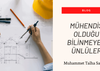 Mühendis Olduğu Bilinmeyen Ünlüler