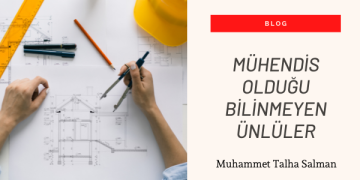 Mühendis Olduğu Bilinmeyen Ünlüler