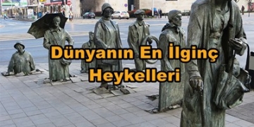 Dünyanın En İlginç Heykelleri