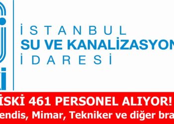 İSKİ, Çoğu Teknik Toplamda Toplamda 461 Personel Alacak!