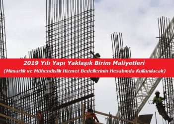 2019 Yılı Yapı Yaklaşık Birim Maliyetleri