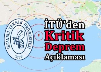 İTÜ’den Kritik Deprem Açıklaması