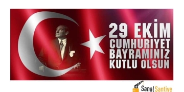 29 Ekim Cumhuriyet Bayramımız Kutlu Olsun