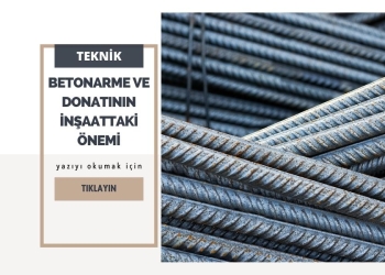 Betonarme ve Donatının İnşaattaki Önemi