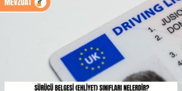 Sürücü Belgesi (Ehliyet) Sınıfları Nelerdir?