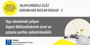 Yapı denetimde çalışan İnşaat mühendislerinin ücret ve çalışma şartları iyileştirilmelidir