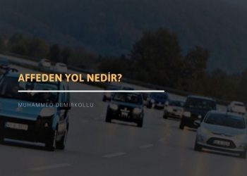 Affeden Yol Nedir?
