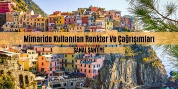 Mimaride Kullanılan Renkler Ve Çağrışımları