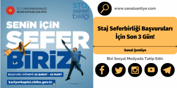 Staj Seferbirliği Başvuruları İçin Son 3 gün!