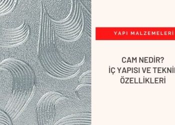 cam nedir
