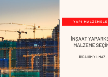 İnşaat yaparken malzeme seçimi