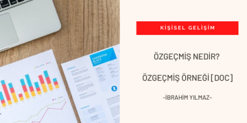 Özgeçmiş Nedir? Özgeçmiş Örneği