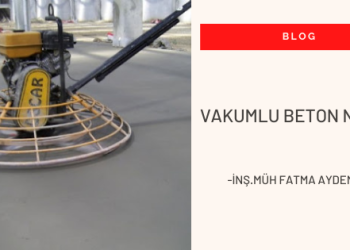 Vakumlu Beton Nedir