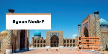 Eyvan Nedir?