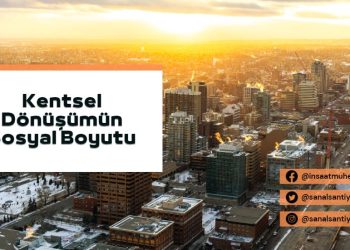 Kentsel Dönüşümün Sosyal Boyutu