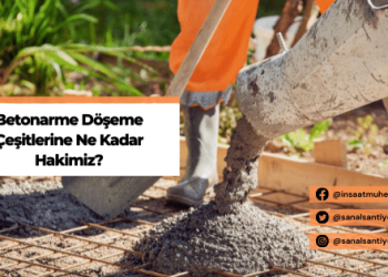 Betonarme Döşeme Çeşitlerine Ne Kadar Hakimiz?