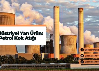 Endüstriyel Yan Ürün: Petrol Kok Atığı