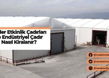 Röder Etkinlik Çadırlarının Özellikleri Nelerdir ve Endüstriyel Çadırlar Nasıl Kiralanır?