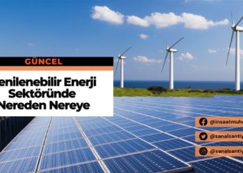 Yenilenebilir Enerji Sektöründe Nereden Nereye