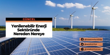 Yenilenebilir Enerji Sektöründe Nereden Nereye