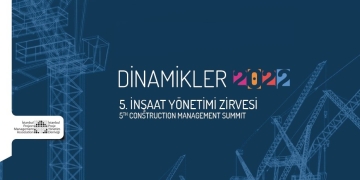 Dinamikler 2022 – 5. İNŞAAT YÖNETİM ZİRVESİ