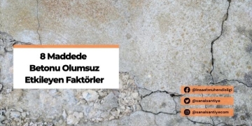 8 Maddede Betonu Olumsuz Etkileyen Faktörler