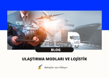 Ulaştırma Modları ve Lojistik