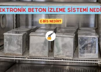Elektronik Beton İzleme Sistemi EBİS Nedir?