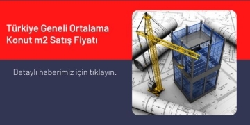 Türkiye Geneli Ortalama Konut m2 Satış Fiyatı