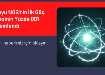 Akkuyu NGS’nin İlk Güç Ünitesinin Yüzde 80’i Tamamlandı