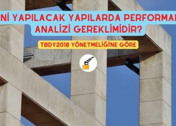 Yeni Yapılacak Yapılarda Performans Analizi Gerekli midir?