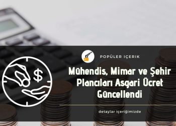 Mühendis, Mimar ve Şehir Plancıları için Asgari Ücret Güncellendi