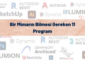 Bir Mimarın Bilmesi Gereken 11 Program