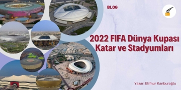 2022 FIFA Dünya Kupası Katar ve Stadyumları