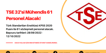 TSE 32’si Mühendis 61 Personel Alacak! – 2022