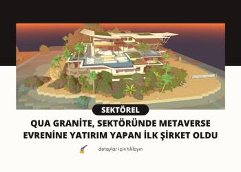 QUA Granite, sektöründe Metaverse evrenine yatırım yapan ilk şirket oldu