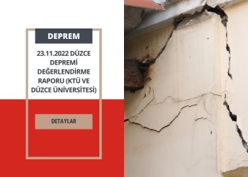 23.11.2022 Düzce Depremi Değerlendirme Raporu (KTÜ ve Düzce Üniversitesi)