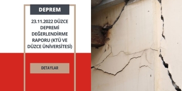 23.11.2022 Düzce Depremi Değerlendirme Raporu (KTÜ ve Düzce Üniversitesi)